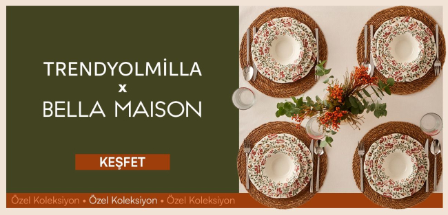 Evlere Stil, Sofralara Işıltı: Trendyolmilla Home x Bella Maison Koleksiyonu Evlere Stil, Sofralara Işıltı: Trendyolmilla Home x Bella Maison Koleksiyonu