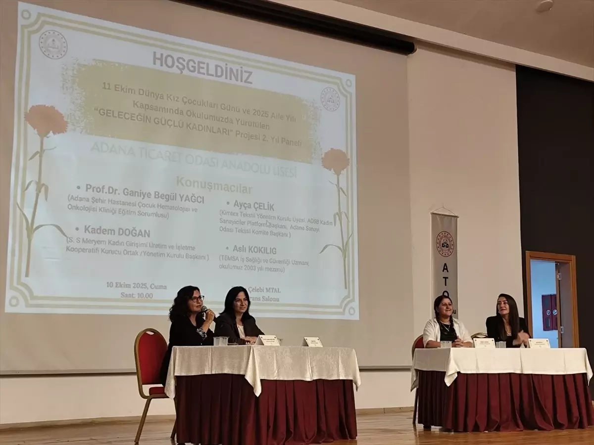 Adana’da ‘Geleceğin Güçlü Kadınları’ Paneli Düzenlendi